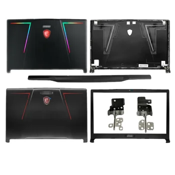 Yeni Laptop LCD arka kapak / Ön Çerçeve / Menteşeler Kapak MSI GE73 GE73VR MS-17C5 17C1 17C7 7RF-006CN Üst Kılıf Siyah